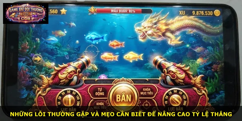Những lỗi thường gặp và mẹo cần biết để nâng cao tỷ lệ thắng
