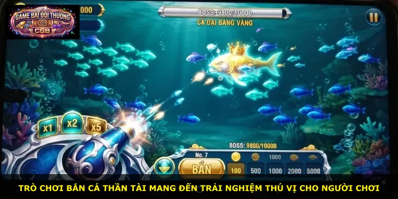 Trò chơi Bắn Cá Thần Tài mang đến trải nghiệm thú vị cho người chơi